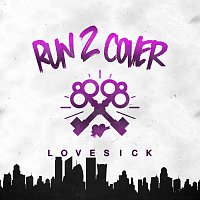 Run 2 Cover – Lovesick