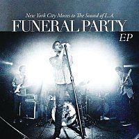 Funeral Party – "New York City Moves To The Sound Of L.A." EP