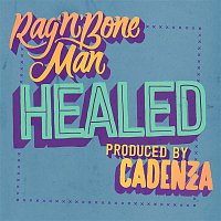 Rag'n'Bone Man – Healed