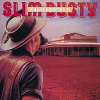 Slim Dusty – Where Country Is