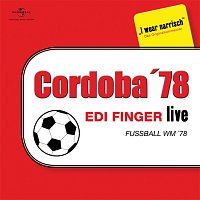 Edi Finger – Fuszball WM 78 - Edi Finger Live