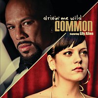 Common, Lily Allen – Drivin' Me Wild