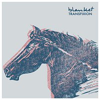 Blanket – Transfixion - EP