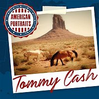 Tommy Cash – American Portraits: Tommy Cash