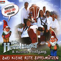 Die Herrnhauser & Herzbube Wolfgang – Zwei kleine rote Zipfelmutzen