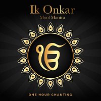 Shagun Sodhi – Ik Onkar - Mool Mantra [One Hour Chanting]