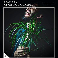 Azay DTM – Jj Oh No No Ngakak