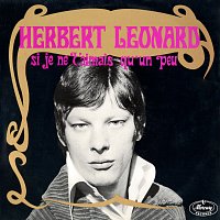 Herbert Léonard – Si je ne t'aimais qu'un peu