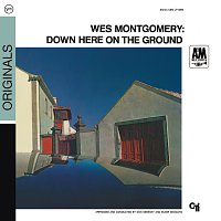 Wes Montgomery – Down Here On The Ground