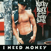 Marky Mark And The Funky Bunch – I Need Money