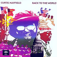 Curtis Mayfield – Back To The World