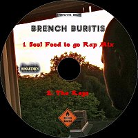 Brench Buritis featuring Wes Minister – Soul Food to go Rap Mix / The Keys