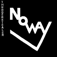 No Way – Thunderstealer