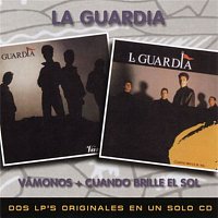 La Guardia – 2 En 1 - Vamonos - Cuando Brille El Sol