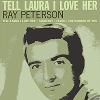 Ray Peterson – Tell Laura I Love Her
