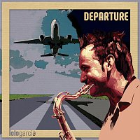 Lolo García – Departure
