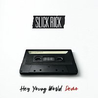 Slick Rick – Hey Young World [Demo]