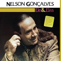 Nelson Goncalves – Ele & Elas