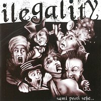Ilegality – Sami proti sebe... CD