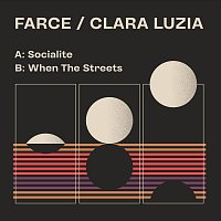 Clara Luzia, Farce – Socialite / When the Streets
