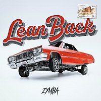 Zymba – Lean Back