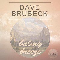 Dave Brubeck – Balmy Breeze Vol. 2
