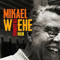 Mikael Wiehe – En gammal man