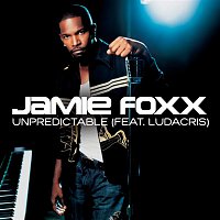 Jamie Foxx, Ludacris – Unpredictable