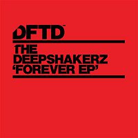 The Deepshakerz – Forever