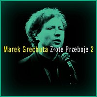Marek Grechuta – Zlote Przeboje 2