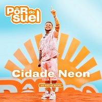 Suel – Cidade Neon [Ao Vivo]