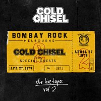 Cold Chisel – The Live Tapes Vol. 2: Live At Bombay Rock, April 27, 1979