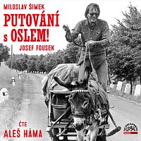 Aleš Háma – Šimek, Fousek: Putování s oslem! MP3