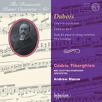 Cédric Tiberghien, BBC Scottish Symphony Orchestra, Andrew Manze – Dubois: Piano Concertos (Hyperion Romantic Piano Concerto 60)