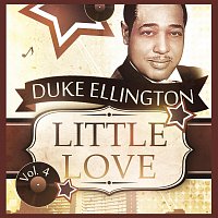 Duke Ellington, Duke Ellington, Johnny Hodges – Little Love Vol. 4