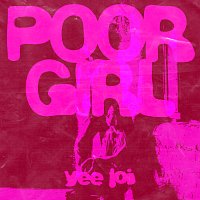 Yee Loi – Poor Girl