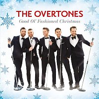 The Overtones – Good Ol' Fashioned Christmas