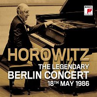 Vladimir Horowitz – The Legendary Berlin Concert