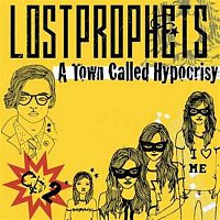 Lostprophets – A Town Called Hypocrisy