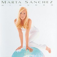 Marta Sánchez – Mi Mundo
