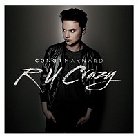 Conor Maynard – R U Crazy