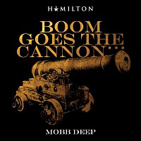 Mobb Deep – Boom Goes The Cannon...