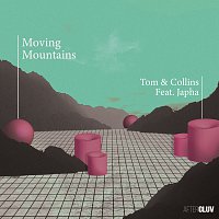 Tom & Collins, Japha – Moving Mountains