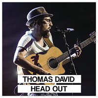 Thomas David – Head Out