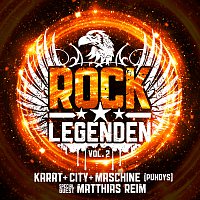Karat, City, Maschine, Matthias Reim – Rock Legenden Vol. 2