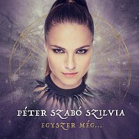 Péter-Szabó Szilvia – Egyszer még...