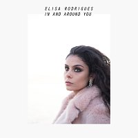 Elisa Rodrigues – In And Around You