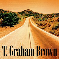 T. Graham Brown – T. Graham Brown
