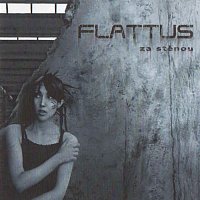 Flattus – Za stěnou