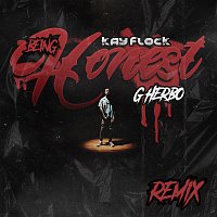 Kay Flock, G Herbo – Being Honest [Remix]